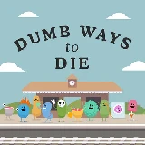 Dumb Ways To Die